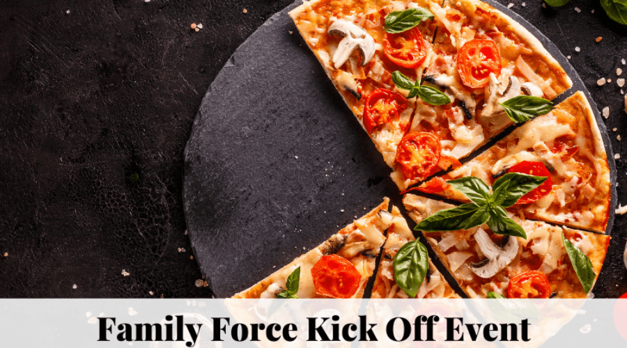 Family Force Kick Off