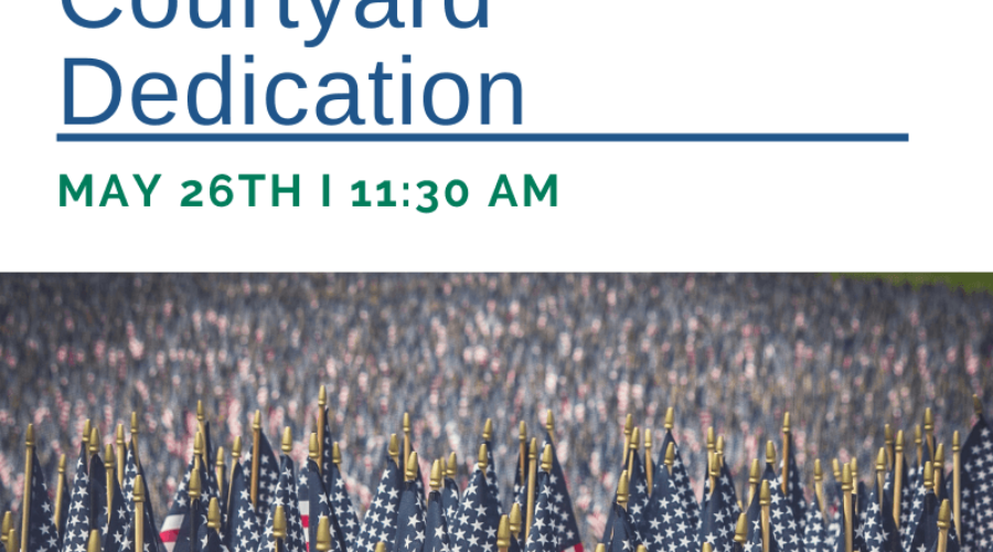 Memorial Courtyard Dedication