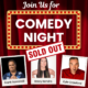 Comedy Show- Sold Out!